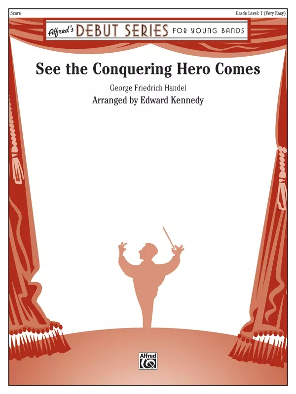 See the Conquering Hero Comes: Score