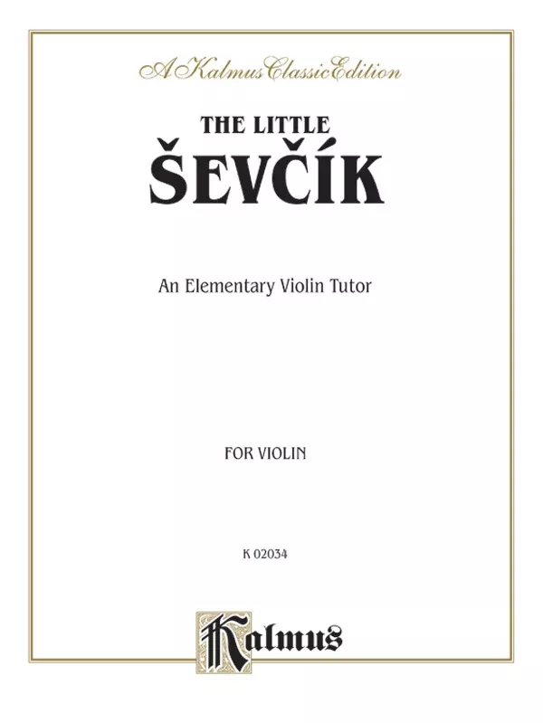 Sevcík: The Little Sevcík (An Elementary Violin Tutor)