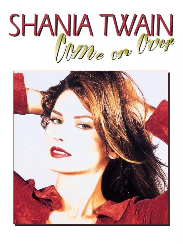 Shania Twain: Come on Over