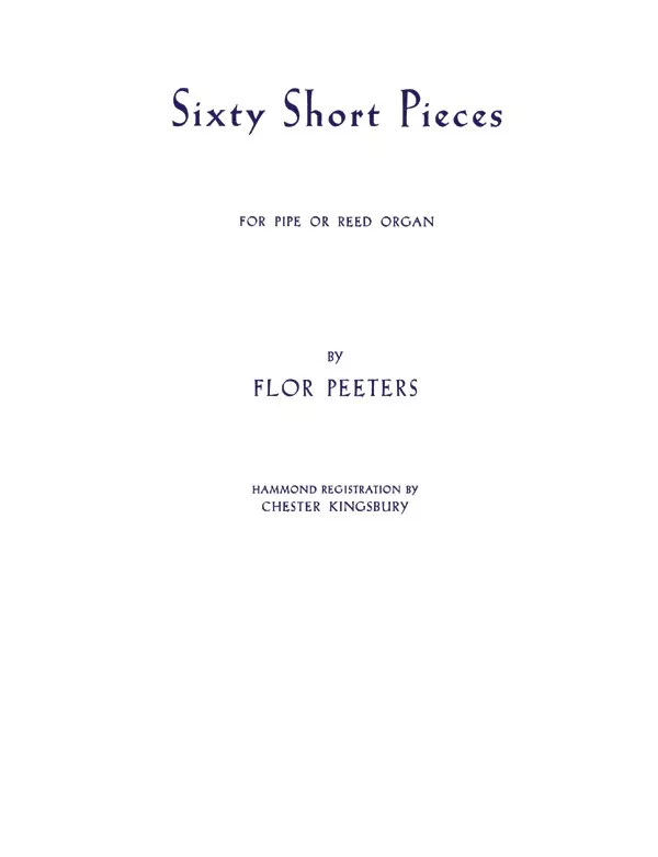 Sixty Short Pieces: Organ Book
