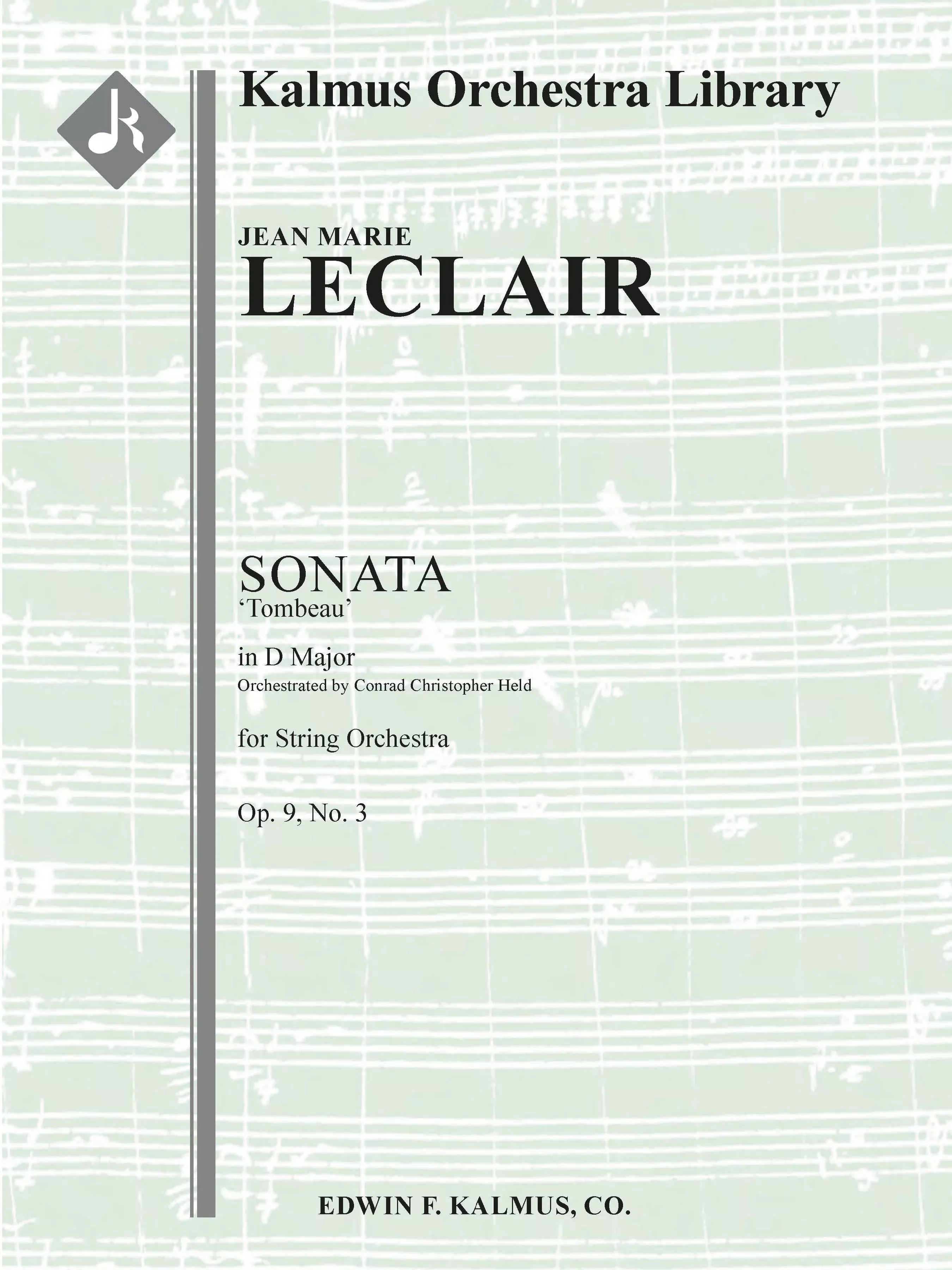 Sonata in D, Op. 9, No.3 'Tombeau' for String Orchestra: String Orchestra, Full Score