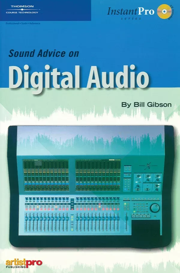 Sound Advice on Digital Audio: Pro Audio Textbook & CD