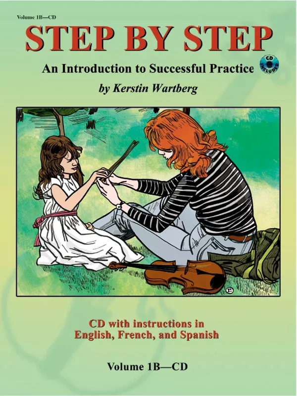 Step by Step 1B: An Introduction to Successful Practice for Violin: Violin CD