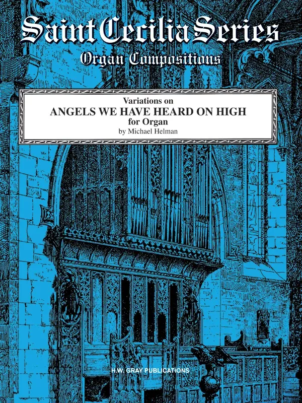 Variations on "Angels We Have Heard on High": Organ Sheet