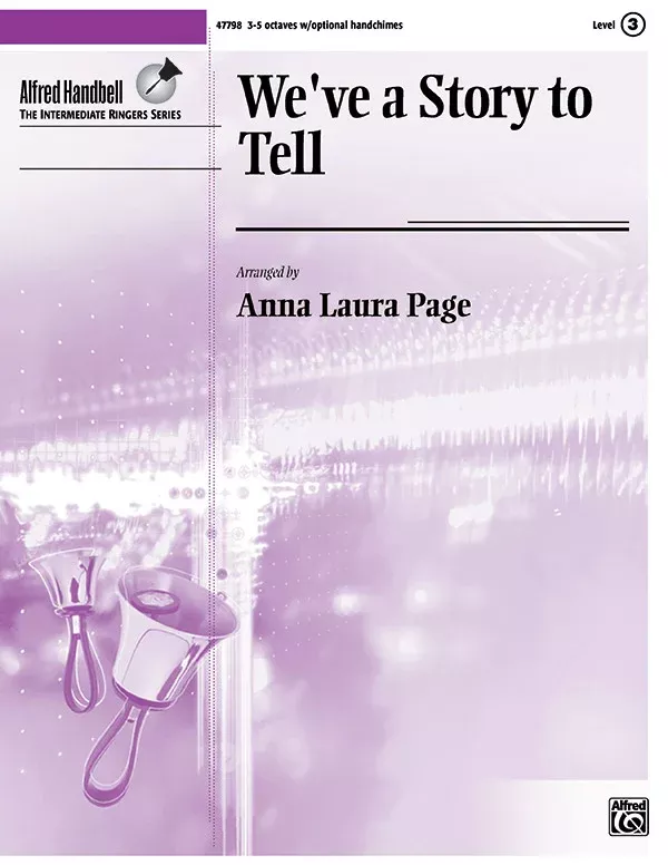 We've a Story to Tell: Handbells 3-5 Octaves (with Opt. Handchimes) Sheet