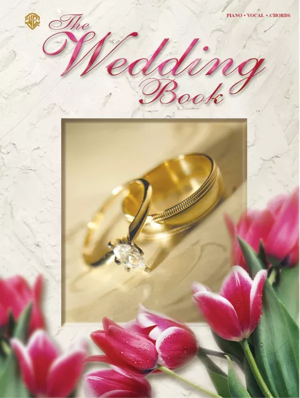 The Wedding Book: Piano/Vocal/Chords Book