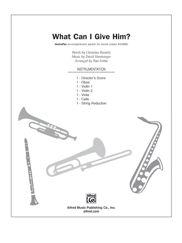 What Can I Give Him: Choral Octavo InstruPax