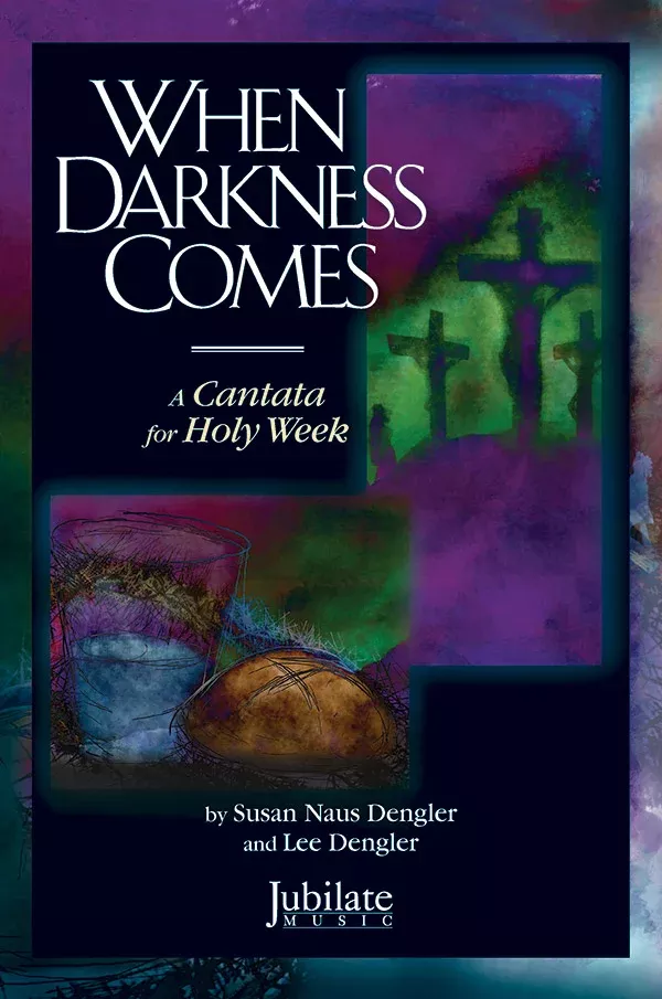 When Darkness Comes: SATB Choral Book