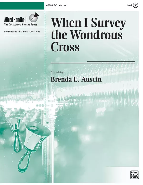 When I Survey the Wondrous Cross: Handbells 3-5 Octaves Sheet
