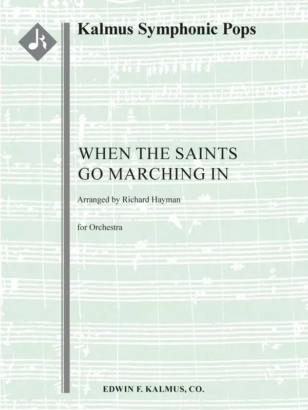 When the Saints Go Marching In: Full Orchestra Conductor Score