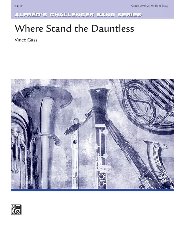 Where Stand the Dauntless: Concert Band Conductor Score