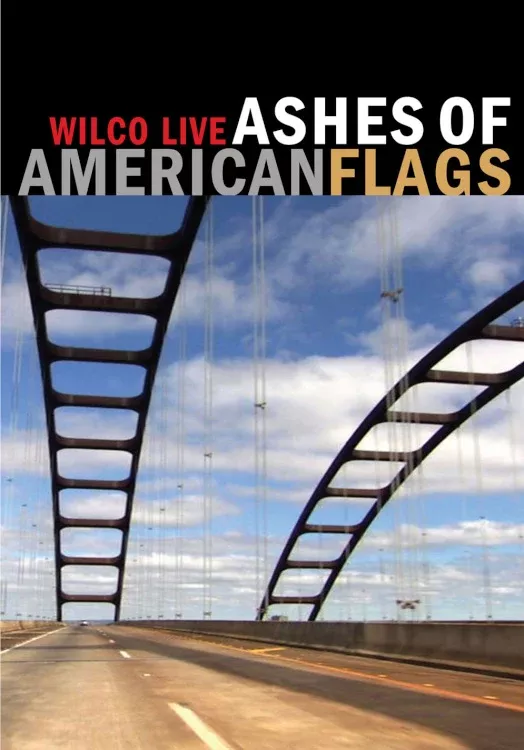 Wilco Live: Ashes of American Flags: DVD
