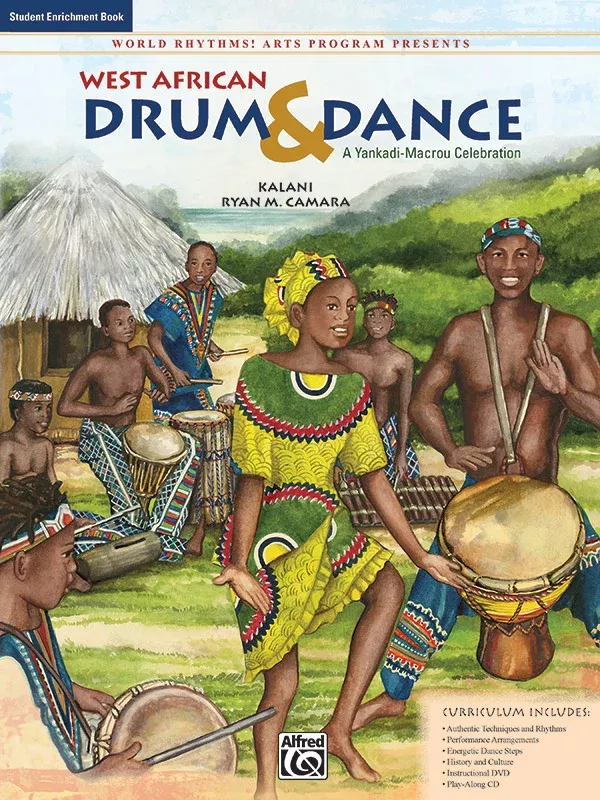 World Rhythms! Arts Program Presents West African Drum & Dance: Student Book