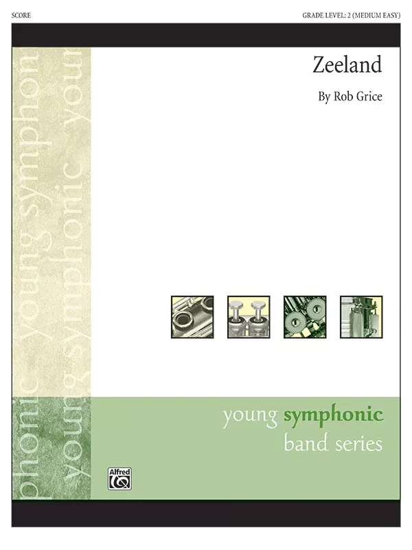 Zeeland: Concert Band Conductor Score & Parts